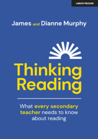 Thinking Reading: What Every Secondary Teacher Needs to Know About Reading 1911382683 Book Cover