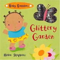 Glittery Garden (Baby Dazzlers) 0333965329 Book Cover