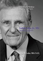 Isidore Cohn, Jr MD: Mentor of Surgeous 1633854108 Book Cover