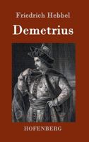 Demetrius 1482557932 Book Cover