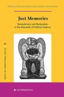 Just Memories: Remembrance and Restoration in the Aftermath of Political Violence 178068908X Book Cover