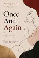 Once And Again: A collection of erotic poetry (For Her Pleasure) B0FHB9RBKS Book Cover