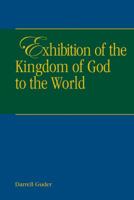 Exhibition Of The Kingdom Of Heaven To The World 1571530622 Book Cover