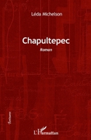Chapultepec: Roman (Écritures) (French Edition) 2343058067 Book Cover