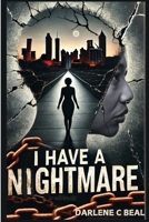 I Have A Nightmare B0DXKJSTN1 Book Cover
