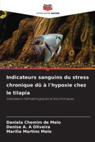 Indicateurs sanguins du stress chronique dû à l'hypoxie chez le tilapia (French Edition) 6209503055 Book Cover