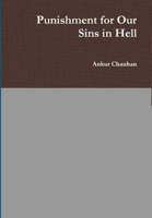 Punishment for Our Sins in Hell 1304748928 Book Cover