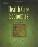 Health Care Economics (Delmar Series in Health Services Administration) 1111313261 Book Cover