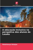 A educação inclusiva na perspetiva dos alunos do Lesoto (Portuguese Edition) 6207866312 Book Cover