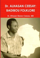 Dr. ALHASAN CEESAY: Badibou Folklore 1910117153 Book Cover