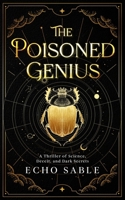 Poisoned Genius : A Thriller of Science, Deceit, and Dark Secrets 1967280053 Book Cover