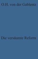 Die Versaumte Reform: Zur Kritik Der Westdeutschen Politik 3322960749 Book Cover