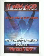 It Was God 1544784481 Book Cover