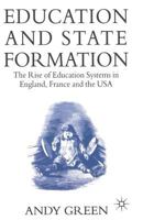 Education and State Formation: The Rise of Education Systems in England, France and the U.S.A. 031204934X Book Cover