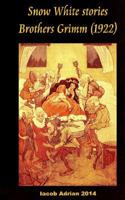 Snow White stories Brothers Grimm 1977750206 Book Cover
