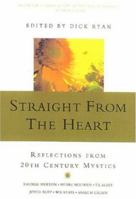 Straight from the Heart: Reflections From Twentieth-Century Mystics 082451923X Book Cover