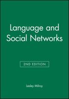 Language and Social Networks (Language in Society) 0631153144 Book Cover