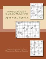 Autodefinido 1 (Edicion Mensual): Aprende Jugando� 1523784008 Book Cover