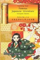 Learning from Famous Japanese Literature Everyone Knows だれもが知ってる日本文学から学ぶ日本語 1099398991 Book Cover