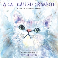A Cat Called Crabpot 0645241911 Book Cover