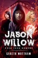 Jason Willow 1: Face Your Demons B0DXNCGQW7 Book Cover