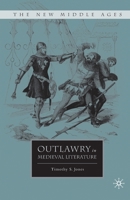 Outlawry in Medieval Literature 1349536830 Book Cover