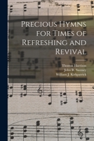 Precious Hymns for Times of Refreshing and Revival 1014795532 Book Cover