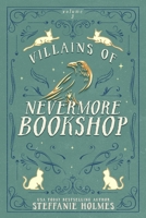 Villains of Nevermore Bookshop: cozy paranormal books 1-3 1991349467 Book Cover