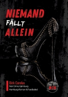 Niemand fällt allein: Hamburg-Roman III (hardboiled-noir) (German Edition) 338485795X Book Cover
