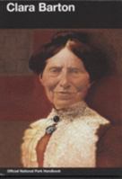 Clara Barton: Clara Barton National Historic Site, Maryland 0160616891 Book Cover