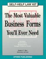 The Most Valuable Business Forms You'll Ever Need (Self-Help Law Kit) 1572481676 Book Cover