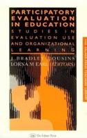 Participatory Evaluation in Education: Studies of Evaluation Use and Organizational Learning 0750704039 Book Cover