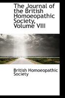 The Journal of the British Homoeopathic Society; Volume VIII 0469712333 Book Cover