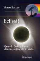 Eclissi!: Quando Sole E Luna Danno Spettacolo in Cielo 884702711X Book Cover
