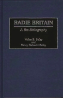 Radie Britain: A Bio-Bibliography (Bio-Bibliographies in Music) 0313262772 Book Cover