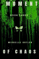 Moment of Chaos 109612209X Book Cover
