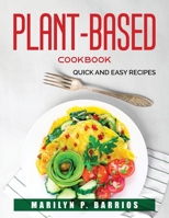 Plant-Based Cookbook: Quick and easy recipes null Book Cover