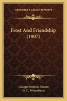 Frost and Friendship 1164653946 Book Cover