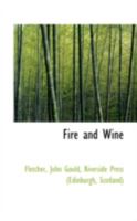 Fire and Wine - Primary Source Edition 1018269541 Book Cover
