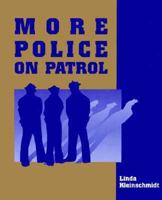 More Police on Patrol 0965225526 Book Cover