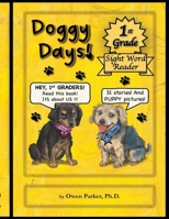 Doggy Days! A First Grade Sight Word Reader B0C1TBC64P Book Cover