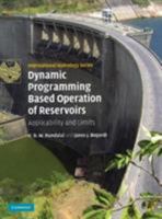 Dynamic Programming Based Operation of Reservoirs: Applicability and Limits 1107414245 Book Cover