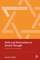 Exile and Restoration in Jewish Thought: An Essay in Interpretation 0826453082 Book Cover