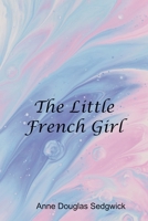 The Little French Girl 935709301X Book Cover