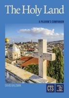 The Holy Land: A Pilgrim's Companion 1860824382 Book Cover