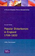 Popular Disturbances in England, 1700-1832 0582081017 Book Cover
