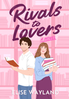 Rivals to Lovers: A Novel B0DMVH4B47 Book Cover