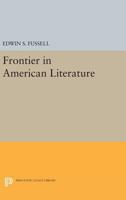 Frontier in American Literature 0691621292 Book Cover