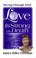 Love Is Strong As Death: Moving Through Grief 0871592460 Book Cover