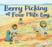 Berry Picking at Four Mile Bay: English Edition (Nunavummi) 1774502836 Book Cover